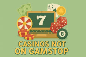 Explore Casino Sites Not on Gamstop
